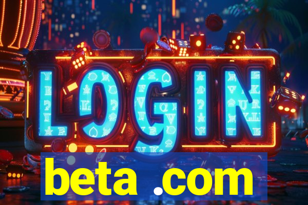 beta .com